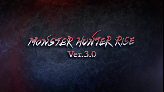 怪物猎人崛起3.0全部内容一览 满速更新下载方法介绍