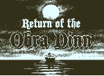 硬核推理之作——《奥伯拉丁的回归Return of the Obra Dinn》